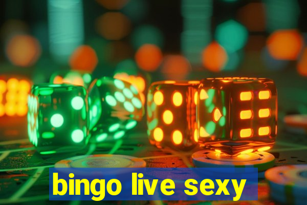 bingo live sexy